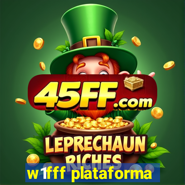 w1fff plataforma
